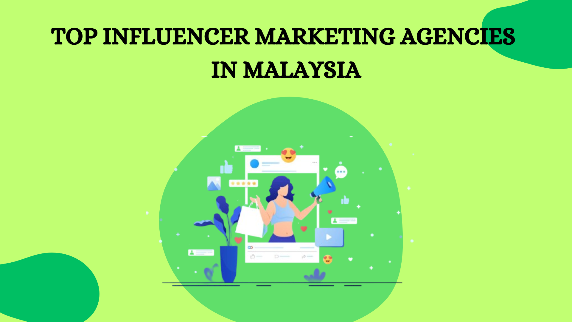 Top Influencer Marketing Agencies in Malaysia