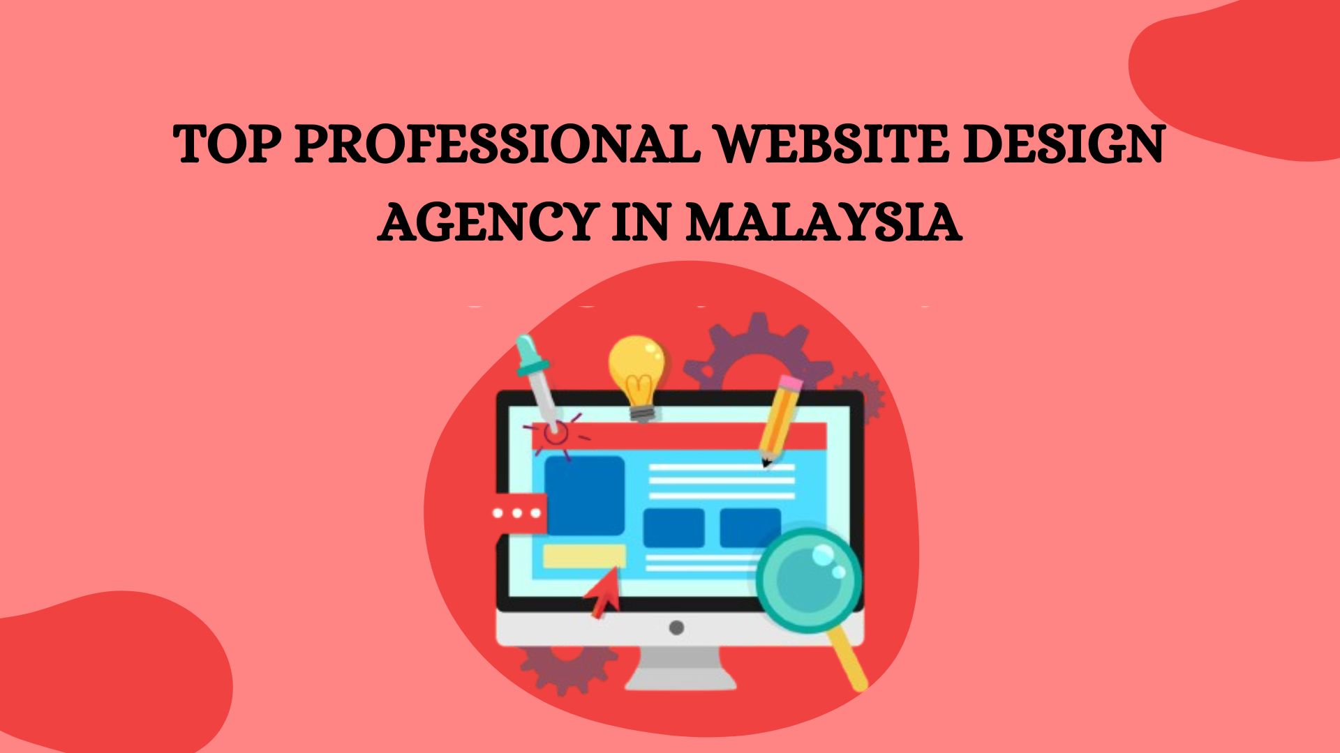 Top Professional Website Design Agency in Malaysia