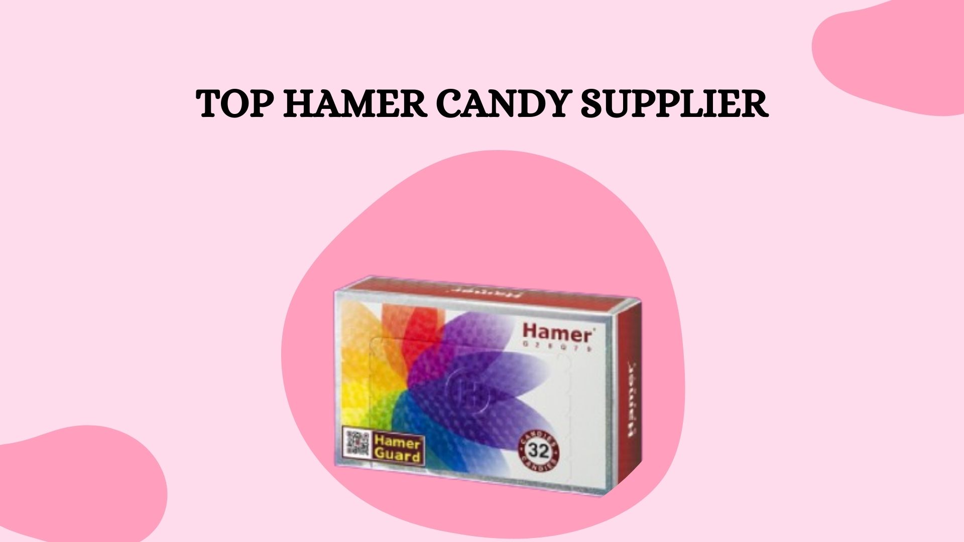 Hamer Candy Supplier