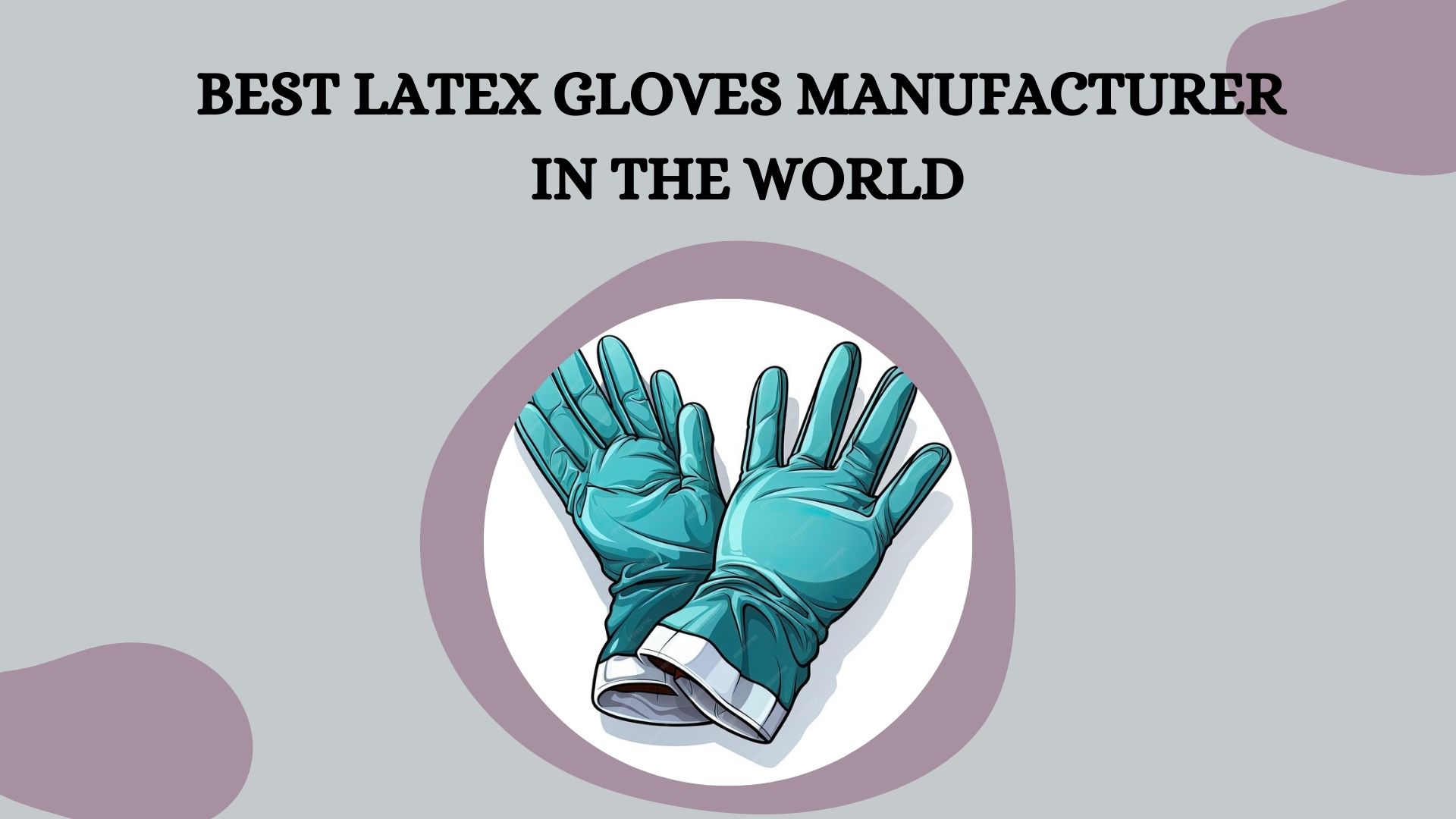 latex gloves