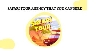 safari tour agency